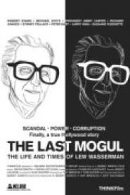 The Last Mogul: Life and Times of Lew Wasserman