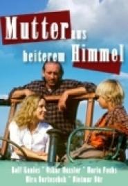 Mutter aus heiterem Himmel
