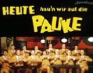 Heute hau'n wir auf die Pauke
