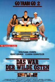 Das war der wilde Osten - Go Trabi Go 2