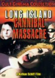 Long Island Cannibal Massacre