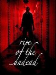 Rise of the Undead