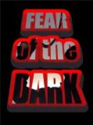 Fear of the Dark