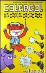 Przygody misia Colargola - Colargol na Dzikim Zachodzie
