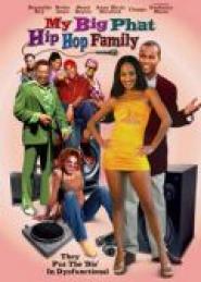 My Big Phat Hip Hop Family