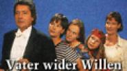 Vater wider Willen