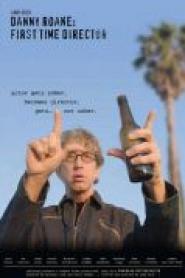 Danny Roane: First Time Director