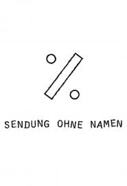 Sendung ohne Namen