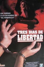 Tres días de libertad