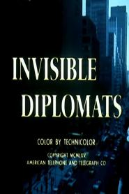 The Invisible Diplomats