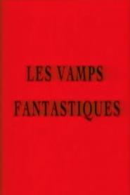 Les Vamps fantastiques