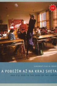 And I'll Run to the Ends of the Earth