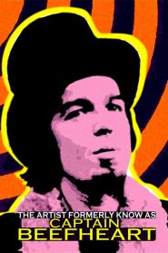 The Artist Formerly Known As Captain Beefheart