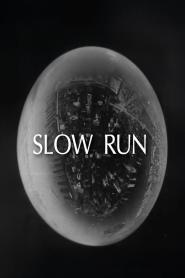 Slow Run