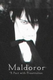 Maldoror: A Pact with Prostitution