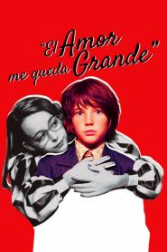 El Amor me queda grande