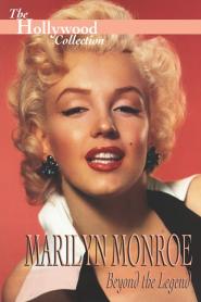 Marilyn Monroe - Jenseits der Legende