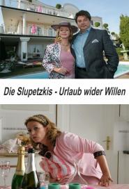 Die Slupetzkis - Urlaub wider Willen