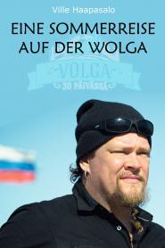 Eine Sommerreise auf der Wolga