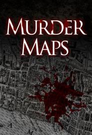 Murder Maps - Geheimnisvolle Verbrechen