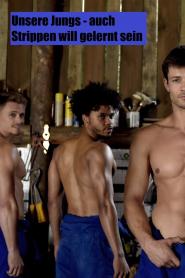 Unsere Jungs - Auch Strippen will gelernt sein