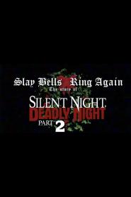 Slay Bells Ring Again: The Story of 'Silent Night, Deadly Night 2'
