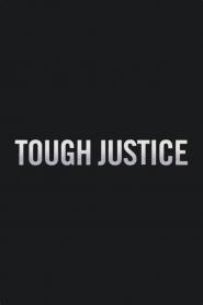 Tough Justice