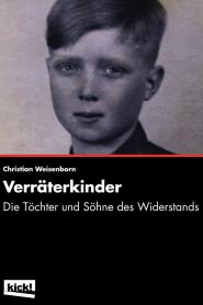 Verräterkinder - Die Töchter und Söhne des Widerstands