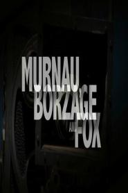 Murnau, Borzage and Fox