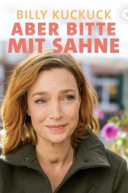Billy Kuckuck: Aber bitte mit Sahne!