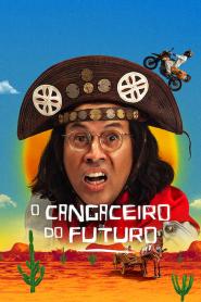 Cangaceiro do Futuro, O