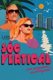 Sóc vertical però m'agradaria ser horitzonal