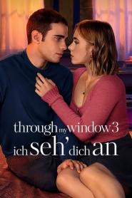 Through my Window 3 – Ich seh' dich an
