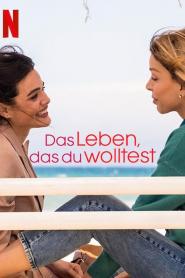 Das Leben, das du wolltest