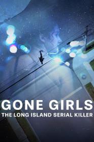 Gone Girls: Der Serienmörder von Long Island