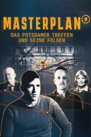 Masterplan - Das Potsdamer Treffen und seine Folgen