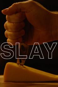 Slay