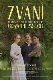Zvanì: Il romanzo famigliare di Giovanni Pascoli