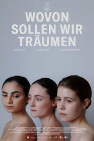 Wovon sollen wir träumen (2026)