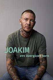 Joakim - Ett övergivet barn (2025)