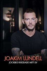 Joakim Lundell - Jockiboi räddade mitt liv (2019)