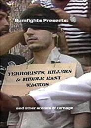 Terrorists, Killers and Middle-East Wackos (2005)