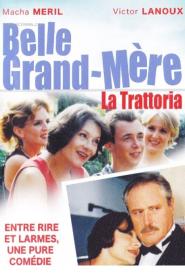 Belle grand mère - La Trattoria (2003)