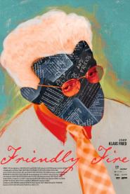 Friendly Fire - Erich Fried (2025)