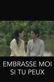 Embrasse-moi si tu peux (2012)