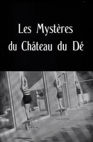 The Mysteries of the Chateau de De