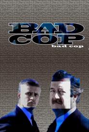Bad Cop, Bad Cop