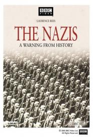 The Nazis: A Warning From History