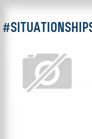 #Situationships