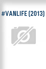 #Vanlife (2013)